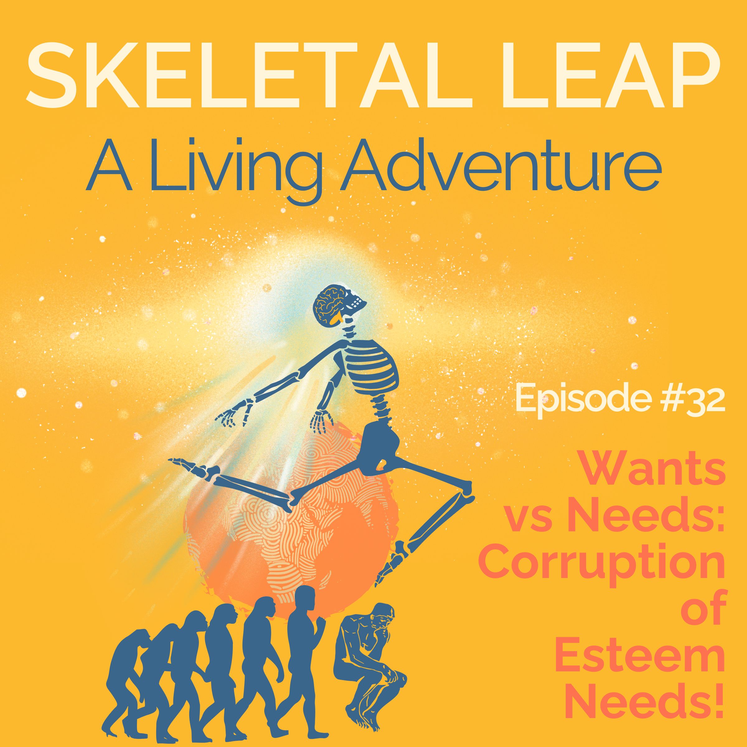 Wants vs Needs: Corruption of Esteem Needs! – Podcast Episode 32 episode artwork